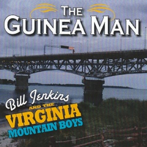 Bill Jenkins and the Virginia Mountain Boys - The Guinea Man (2020)