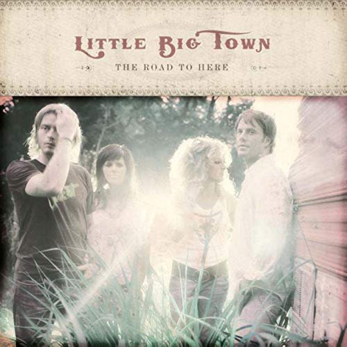 Little Big Town - The Road to Here (2005)