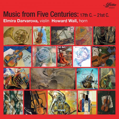 Elmira Darvarova and Howard Wall - Music from Five Centuries: 17th - 21st (2020) [Hi-Res]