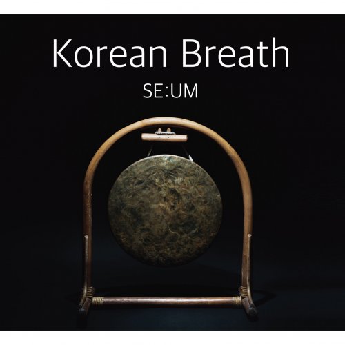 SE:UM - Korean Breath (2016) [Hi-Res]