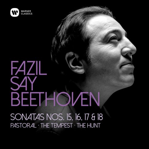 Fazil Say - Beethoven: Piano Sonatas Nos 15, "Pastoral", 16, 17, "Tempest" & 18 (2020) [Hi-Res]