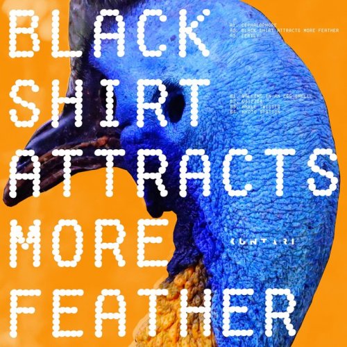 KUNTARI - Black Shirt Attracts More Feather (2020)