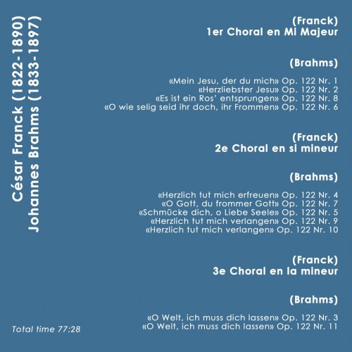 Benjamin Righetti - Franck & Brahms: Chorals (2019) [Hi-Res]