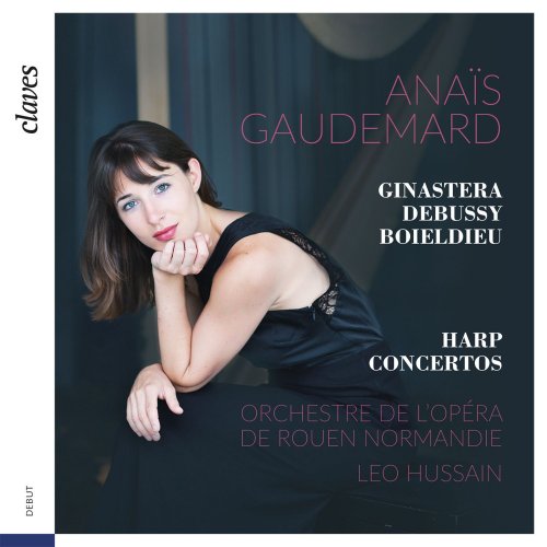 Anaïs Gaudemard - Harp Concertos (Ginastera/Debussy/Boieldieu) (2016) [Hi-Res]