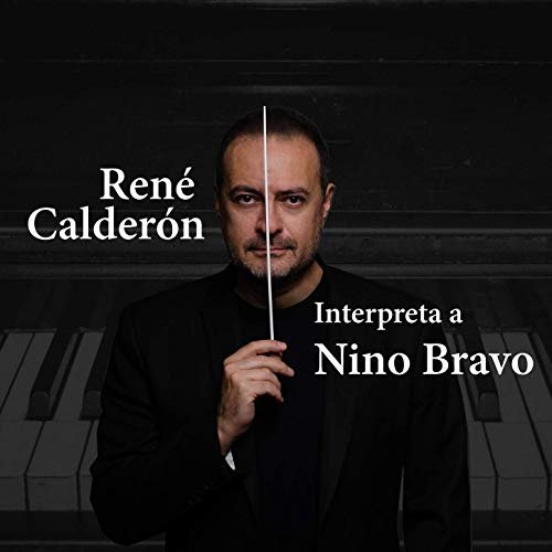 René Calderón - Interpreta a Nino Bravo (2020)