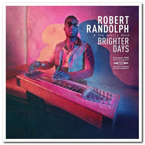 Robert Randolph & The Family Band - Brighter Days (2019) [CD Rip]