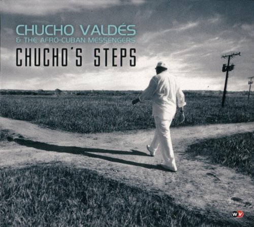 Chucho Valdés & The Afro-Cuban Messengers - Chucho's Steps (2010) [Hi-Res]