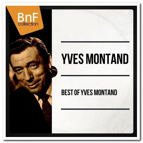 Yves Montand - Best of Yves Montand (Mono Version) (2014) [Hi-Res]