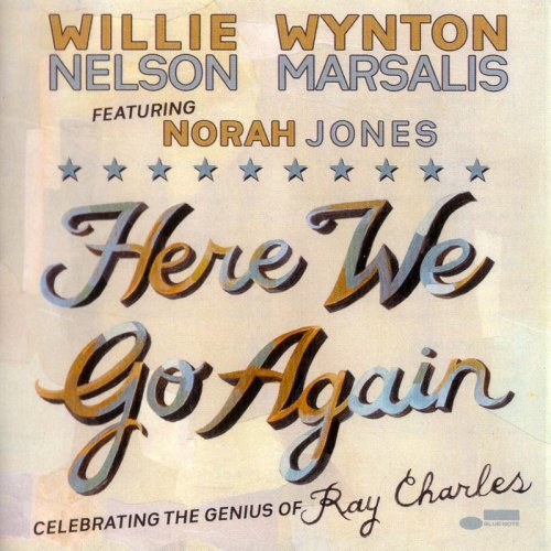 Willie Nelson & Wynton Marsalis - Here We Go Again (2011) FLAC