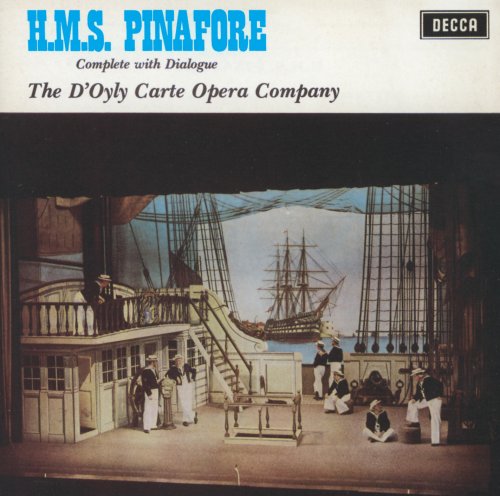 The D'Oyly Carte Opera Company - Gilbert & Sullivan: H.M.S.Pinafore (2003)