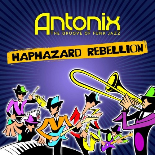 Antonix - Haphazard Rebellion (2020)