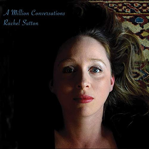 Rachel Sutton - A Million Conversations (2020) Hi Res