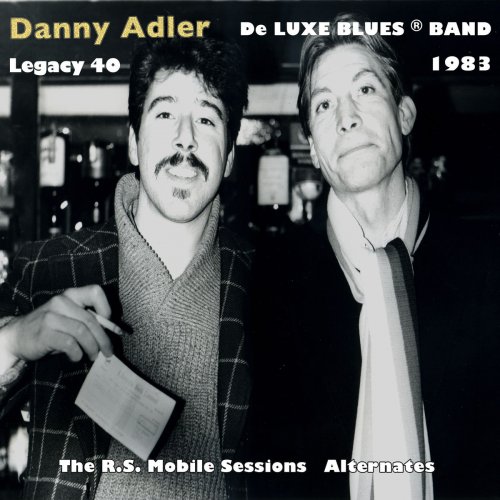 Danny Adler - De Luxe Blues Band 1983: The R.S. Mobile Sessions (Alternates) (2020)