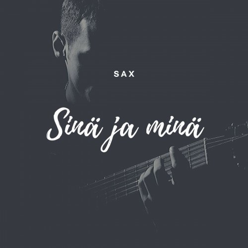 Sax - Sinä ja minä (2020)