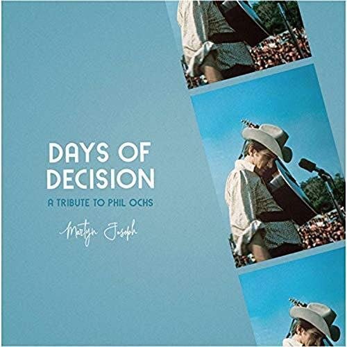Martyn Joseph - Days Of Decision: A Tribute To Phil Ochs (2020)