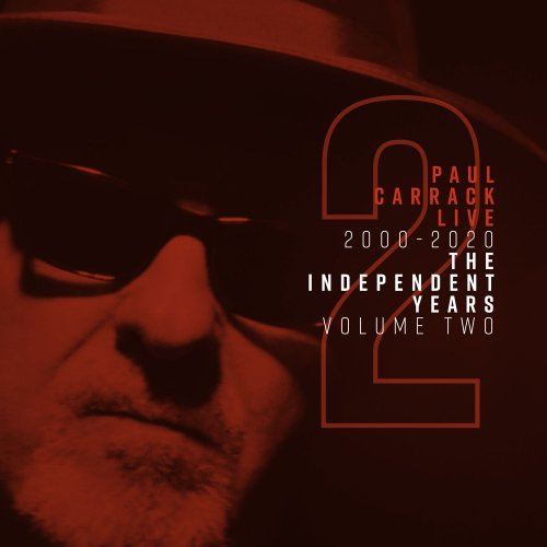 Paul Carrack - Paul Carrack Live: The Independent Years, Vol. 2 (2000-2020) (2020) [Hi-Res]