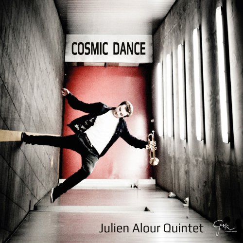 Julien Alour Quintet - Cosmic Dance (2016) [Hi-Res]