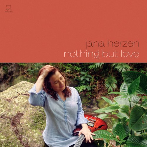 Jana Herzen - Nothing But Love (2020) [Hi-Res]