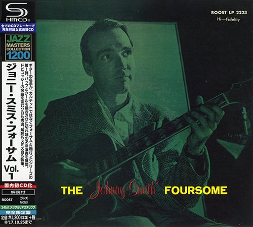 Johnny Smith - The Johnny Smith Foursome Vol. 1 (1957) [2017 SHM-CD Jazz Masters Collection 1200] CD-Rip