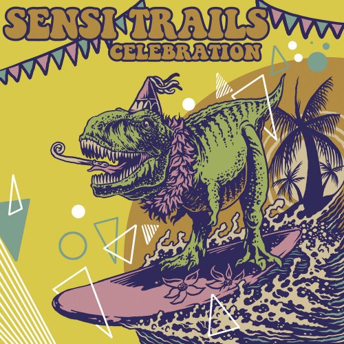 Sensi Trails - Celebration (2020)