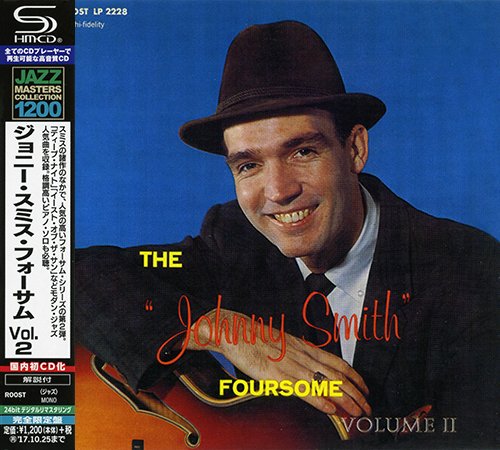 Johnny Smith - The Johnny Smith Foursome Vol. 2 (1957) [2017 SHM-CD Jazz Masters Collection 1200] CD-Rip