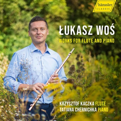 Krzysztof Kaczka - Łukasz Woś: Works for Flute & Piano (2020)