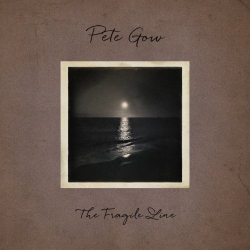 Pete Gow - The Fragile Line (2020)
