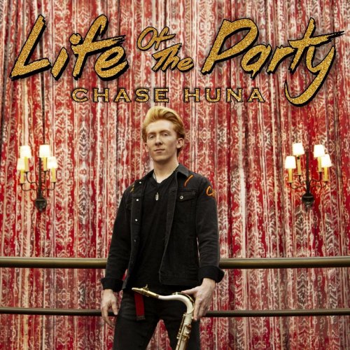 Chase Huna - Life of the Party (2020)