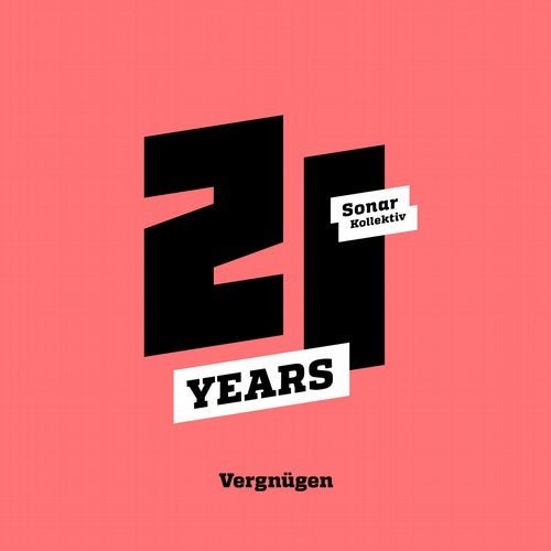 VA - Sonar Kollektiv 21 Years ...Vergnügen (2020)