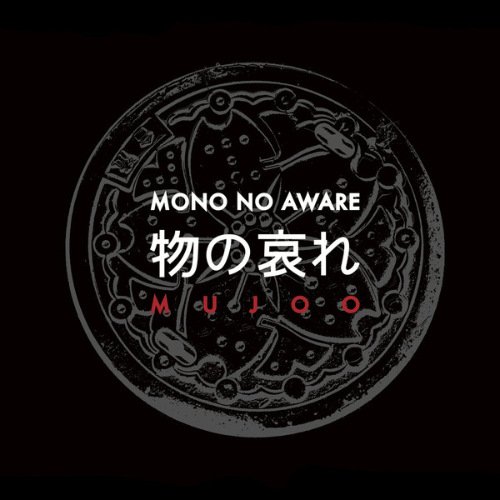 Mono No Aware - Mujoo (2019)