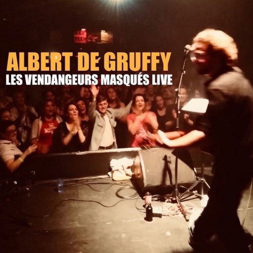 Albert de Gruffy - Les vendangeurs masqués (Live) (2020) [Hi-Res]