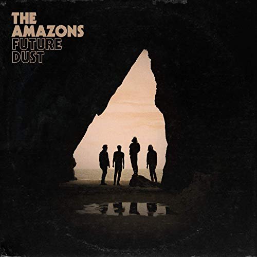 The Amazons - Future Dust (Expanded Edition) (2020) Hi Res