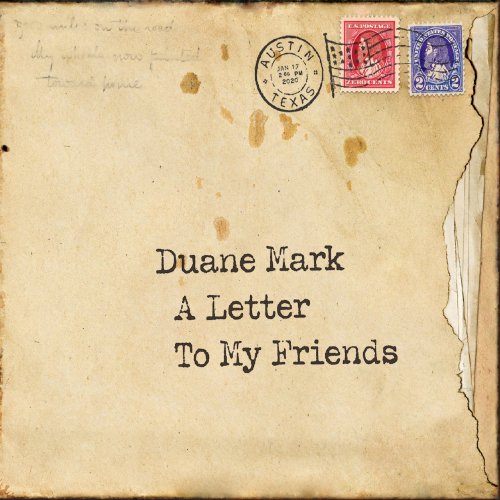Duane Mark - A Letter To My Friends (2020)