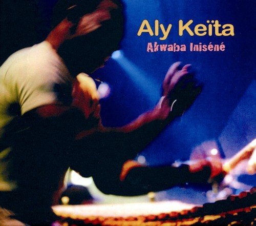 Aly Keita - Akwaba Inisene (2008)