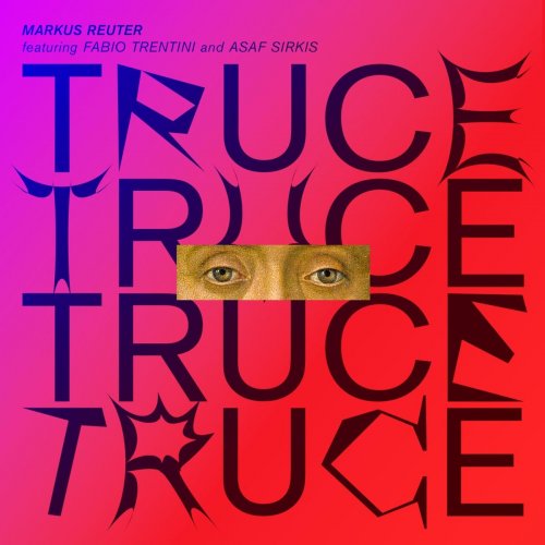 Markus Reuter - Truce (2020)