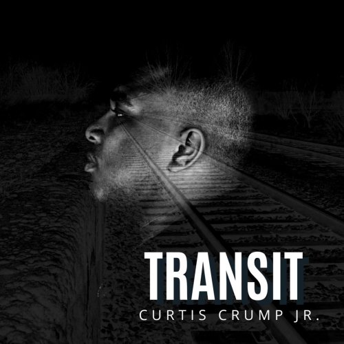 Curtis Crump Jr. - Transit (2020)