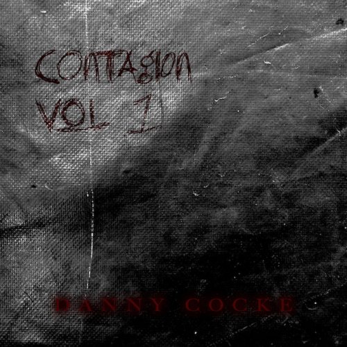 Danny Cocke – Contagion Vol I (2020)