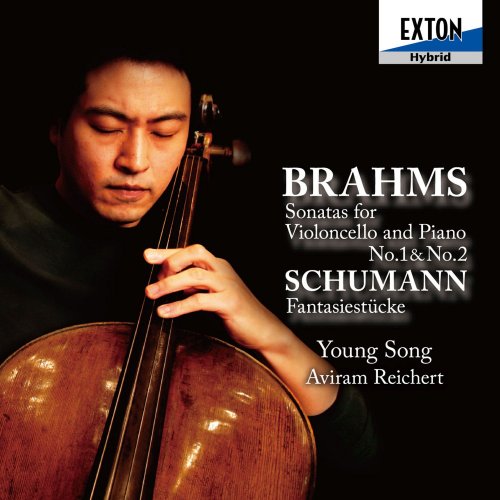 Young Song, Aviram Reichert - Brahms: Sonatas for Violoncello and Piano No .1 & No. 2, Schumann: Fantasiestucke (2016)