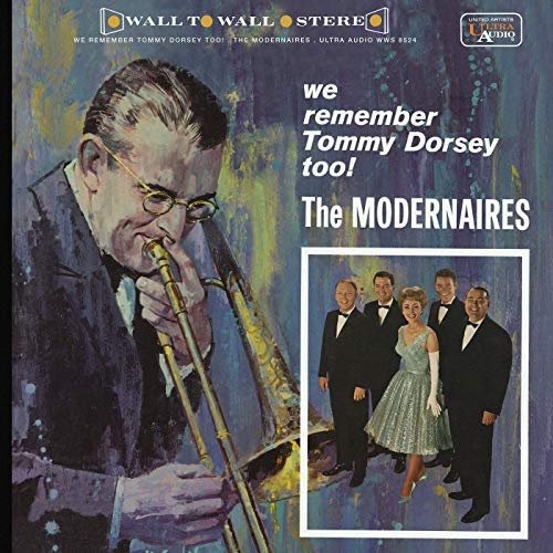 The Modernaires - We Remember Tommy Dorsey Too! (1962/2020)