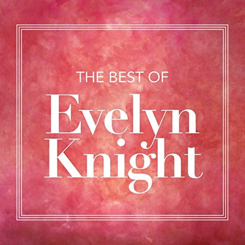 Evelyn Knight - The Best Of Evelyn Knight (1998/2020)