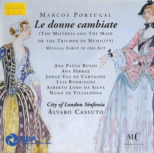 City of London Sinfonietta, Álvaro Cassuto - Marcos Portugal: Le donne cambiate (2000)