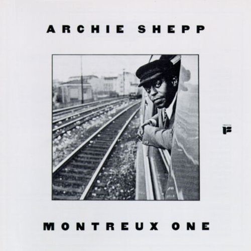 Archie Shepp - Montreux One (1975)