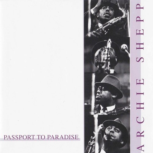 Archie Shepp - Passport to Paradise (1987)