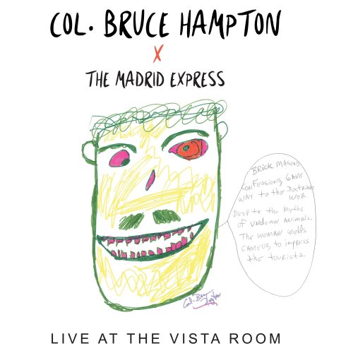 Col. Bruce Hampton and the Madrid Express - Live @ the Vista Room (2019) [Hi-Res]