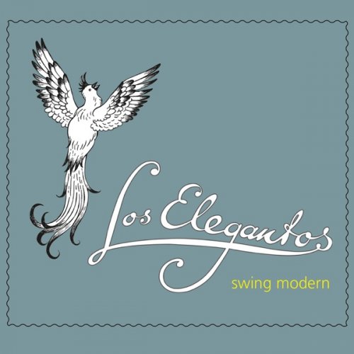 Los Elegantos - Swing Modern (2016) [Hi-Res]