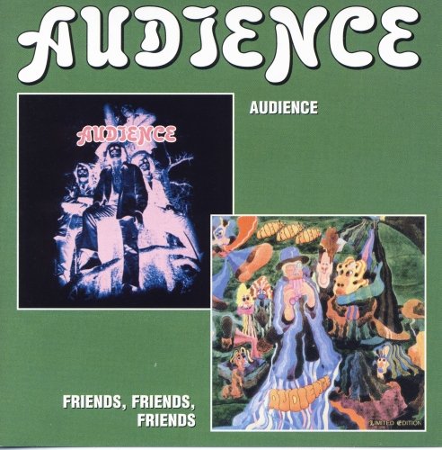 Audience - Audience / Friends, Friends, Friends (Reissue) (1969-70/1991)
