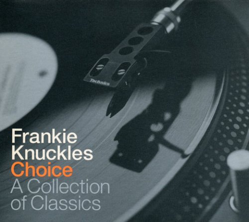 VA - Frankie Knuckles - Choice - A Collection Of Classics [2CD] (2000)