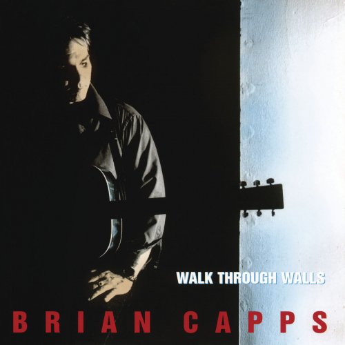 Brian Capps - Walk Through Walls (2005/2020)