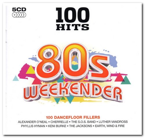 VA - 100 Hits: 80s Weekender [5 CD Box Set] (2013) Lossless