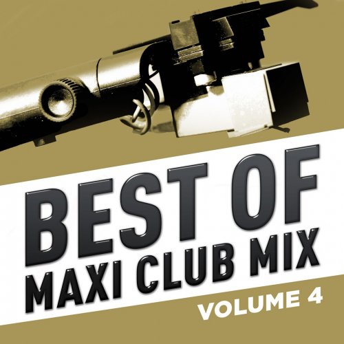 Best of Maxi Club Mix, Vol. 4 (2016)